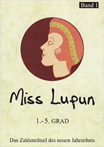 Miss Lupun Zahlenrätsel Band 1